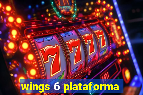 wings 6 plataforma